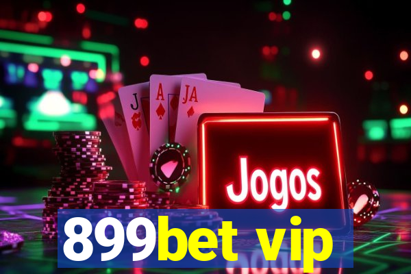 899bet vip